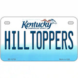 Hilltoppers Novelty Metal License Plate Tag 7" x 4" (MP)