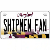 Shipmen Fan Novelty Metal License Plate Tag 7" x 4" (MP)