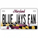 Blue Jays Fan Novelty Metal License Plate 7" x 4" (MP)