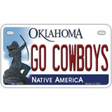 Go Cowboys Novelty Metal License Plate 7" x 4" (MP)