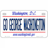 Go George Washington Novelty Metal License Plate 7" x 4" (MP)