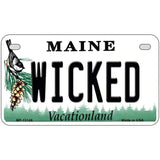 Wicked Maine Metal Novelty License Plate 7" x 4" (MP)