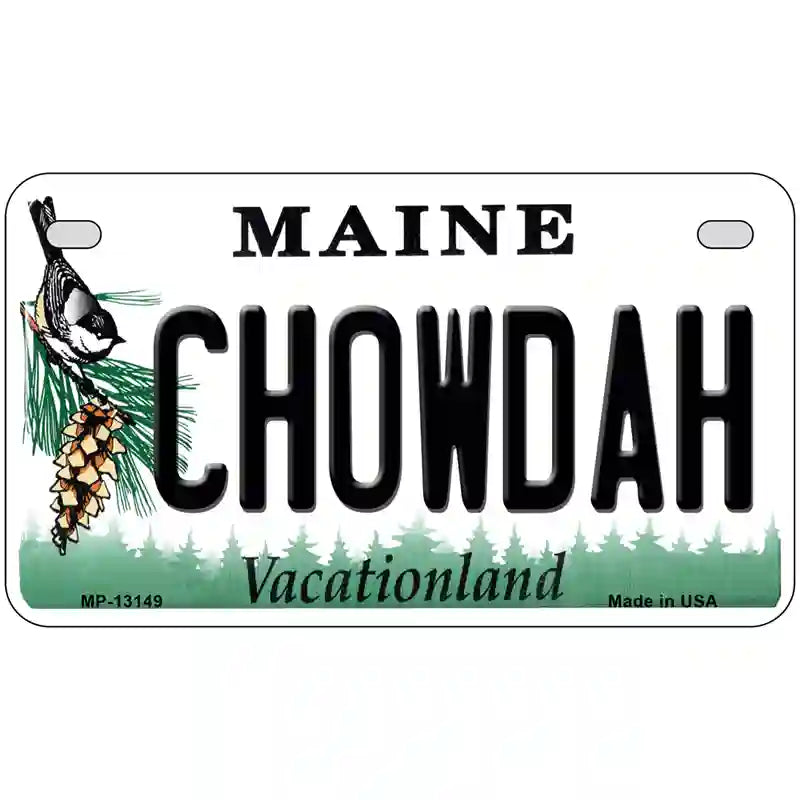 Chowdah Maine Metal Novelty License Plate 7" x 4" (MP)