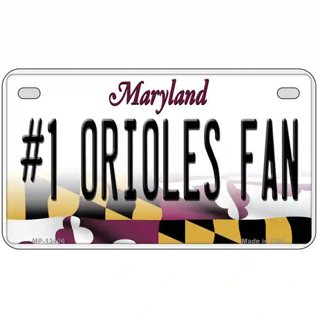 Number 1 Orioles Fan Novelty Metal License Plate Tag 7" x 4" (MP)