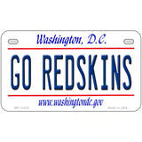 Go Redskins Novelty Metal License Plate Tag 7" x 4" (MP)