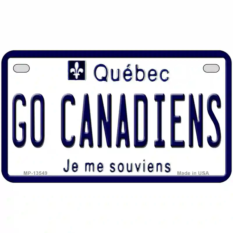 Go Canadiens Novelty Metal License Plate Tag 7" x 4" (MP)