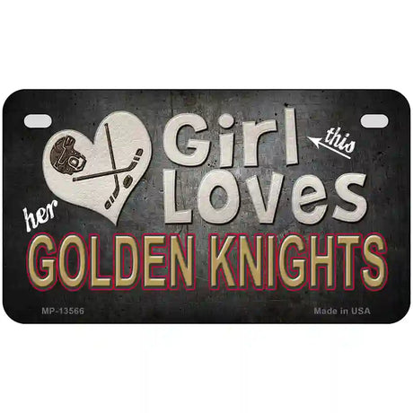 This Girl Loves Her Golden Knights Novelty Metal License Plate Tag 7" x 4" (MP)