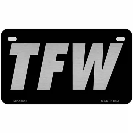 TFW Black Novelty Metal License Plate Tag 7" x 4" (MP)