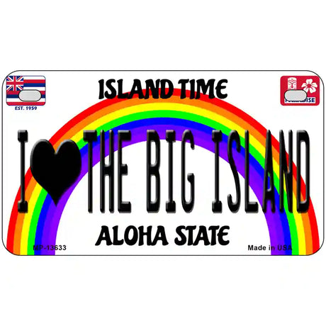 I Heart Big Island Novelty Metal License Plate Tag 7" x 4" (MP)