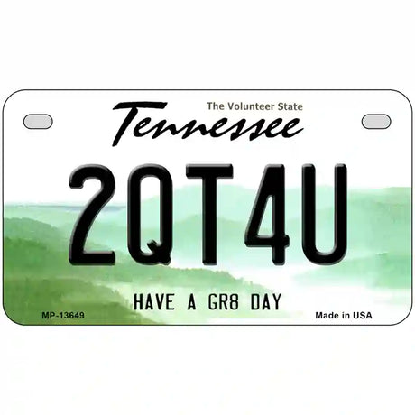 Too Cute For You Novelty Metal License Plate Tag 7" x 4" (MP)