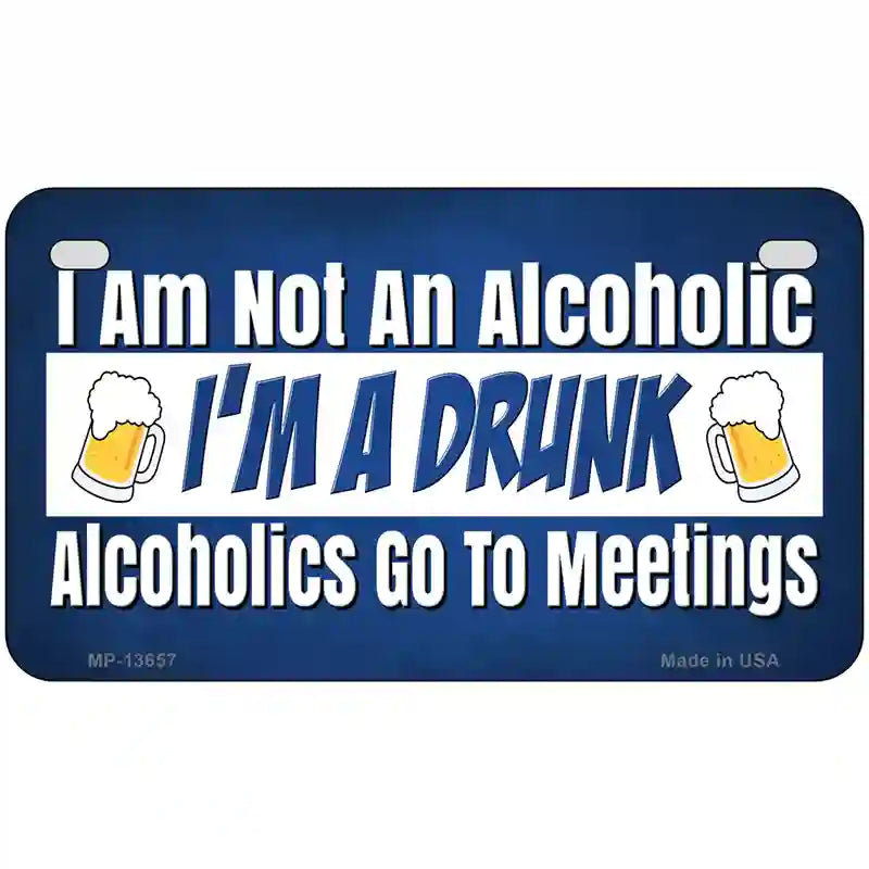 Im A Drunk Novelty Metal License Plate Tag 7" x 4" (MP)