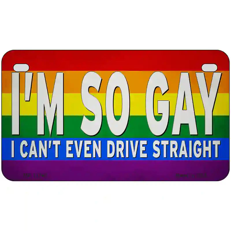 Im So Gay Novelty Metal License Plate Tag 7" x 4" (MP)