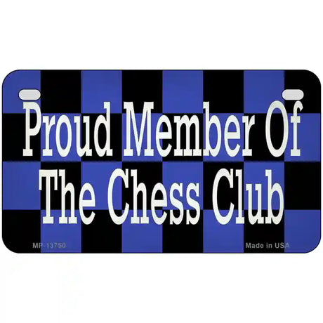 Chess Club Member Novelty Metal License Plate Tag 7" x 4" (MP)