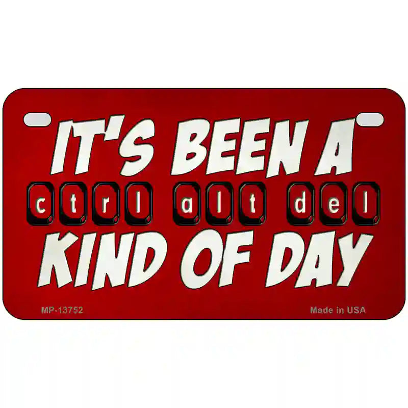 Ctrl Alt Del Day Novelty Metal License Plate Tag 7" x 4" (MP)