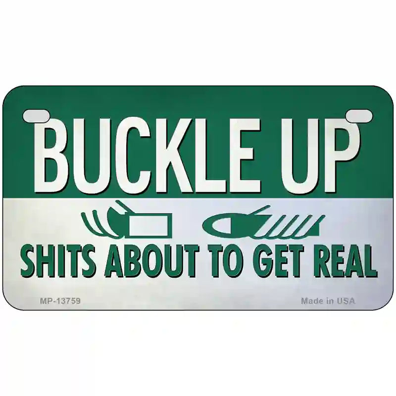 Buckle Up Novelty Metal License Plate Tag 7" x 4" (MP)