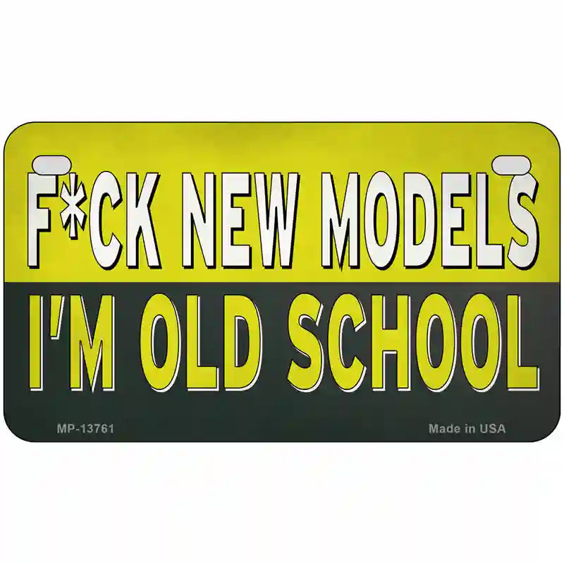 Im Old School Novelty Metal License Plate Tag 7" x 4" (MP)