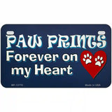 Paw Prints On My Heart Novelty Metal License Plate Tag 7" x 4" (MP)