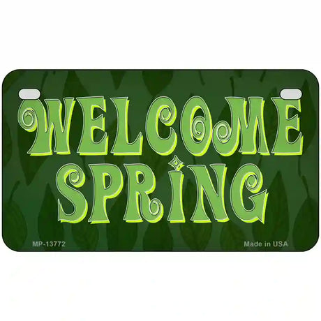 Welcome Spring Novelty Metal License Plate Tag 7" x 4" (MP)