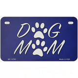 Dog Mom Novelty Metal License Plate Tag 7" x 4" (MP)