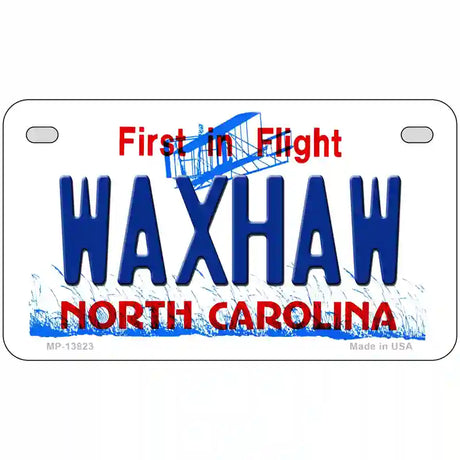 Waxhaw North Carolina Novelty Metal License Plate Tag 7" x 4" (MP)