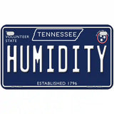 Humidity Tennessee Blue Novelty Metal License Plate Tag 7" x 4" (MP)