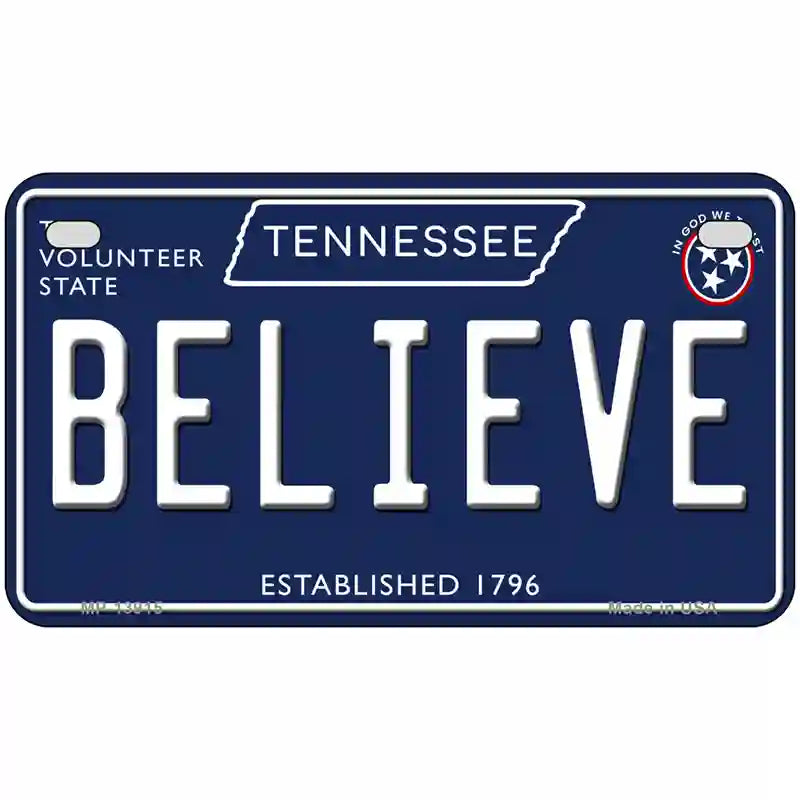 Believe Tennessee Blue Novelty Metal License Plate Tag 7" x 4" (MP)