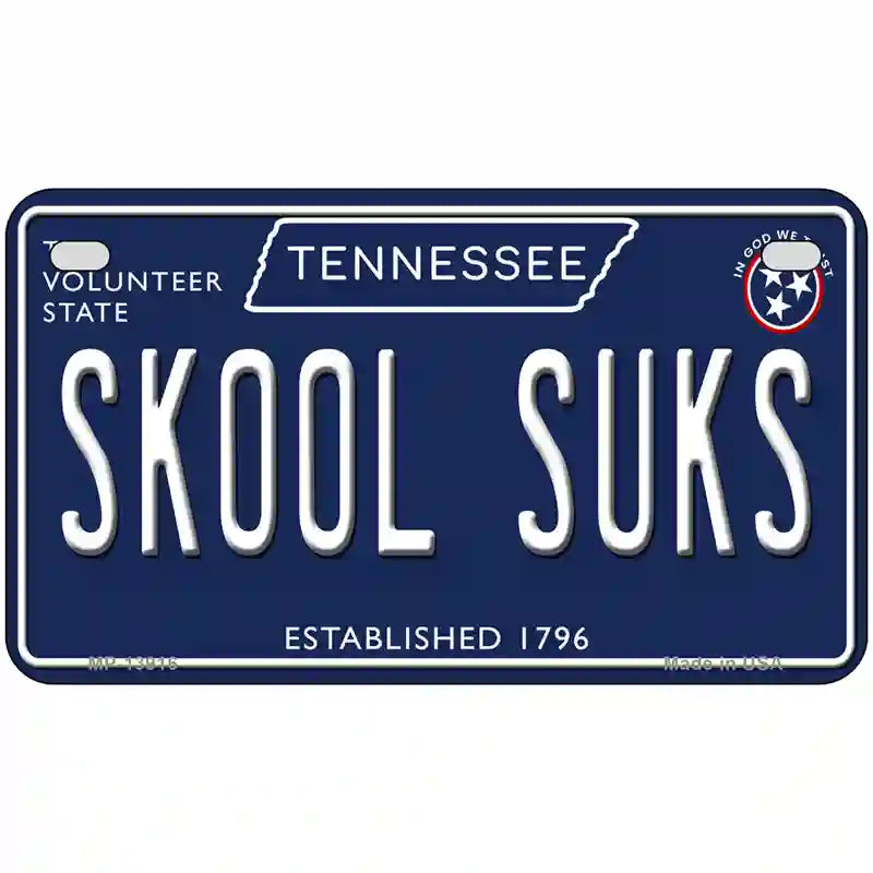 Skool Suks Tennessee Blue Novelty Metal License Plate Tag 7" x 4" (MP)