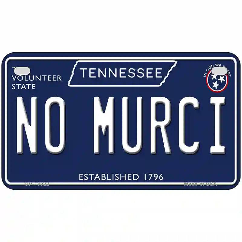 No Murci Tennessee Blue Novelty Metal License Plate Tag 7" x 4" (MP)