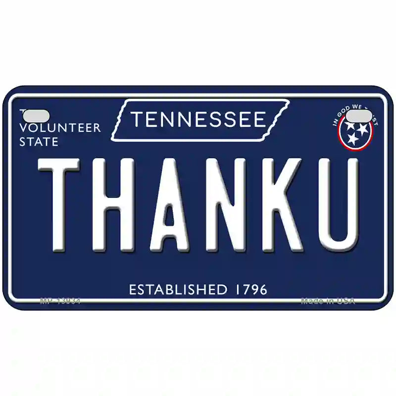 Thank U Tennessee Blue Novelty Metal License Plate Tag 7" x 4" (MP)