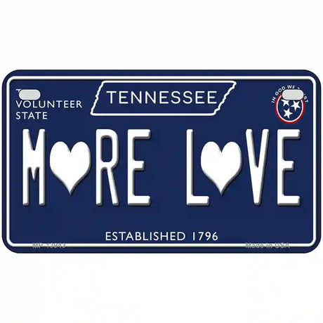 More Love Hearts Tennessee Blue Novelty Metal License Plate Tag 7" x 4" (MP)