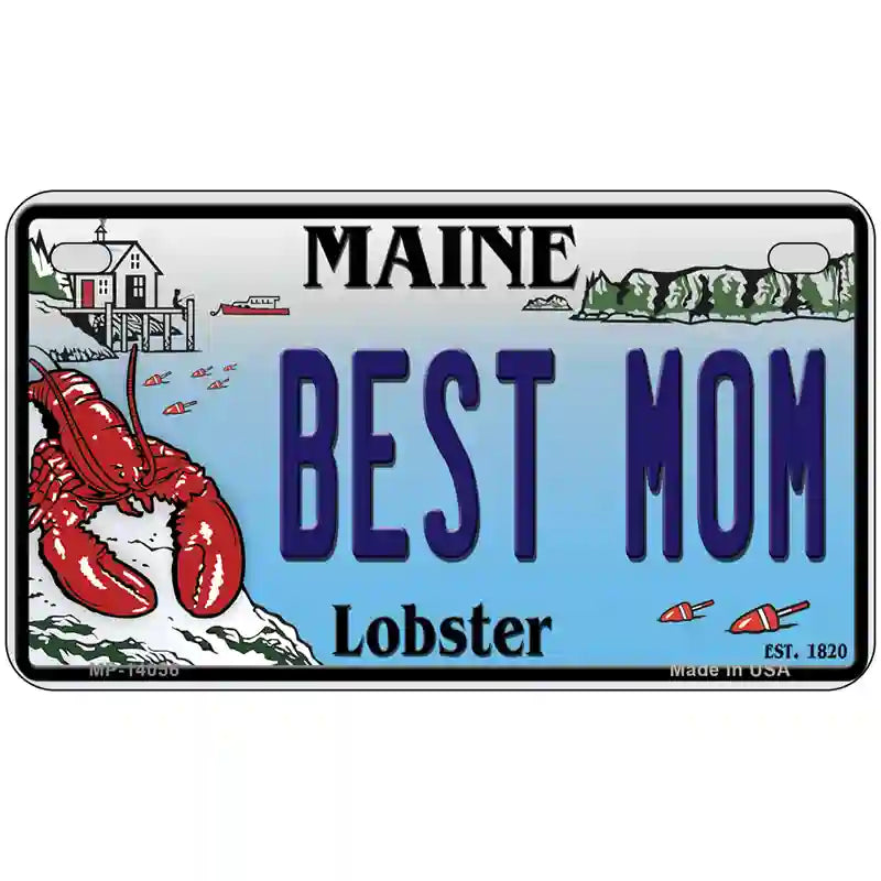 Best Mom Maine Lobster Novelty Metal License Plate 7" x 4" (MP)