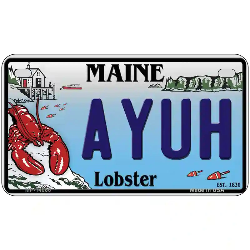 Ayuh Maine Lobster Novelty Metal License Plate 7" x 4" (MP)