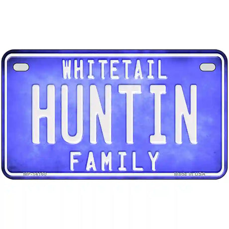 Huntin Family Novelty Metal License Plate 7" x 4" (MP)