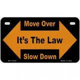 Move Over Its The Law Novelty Metal License Plate 7" x 4" (MP)