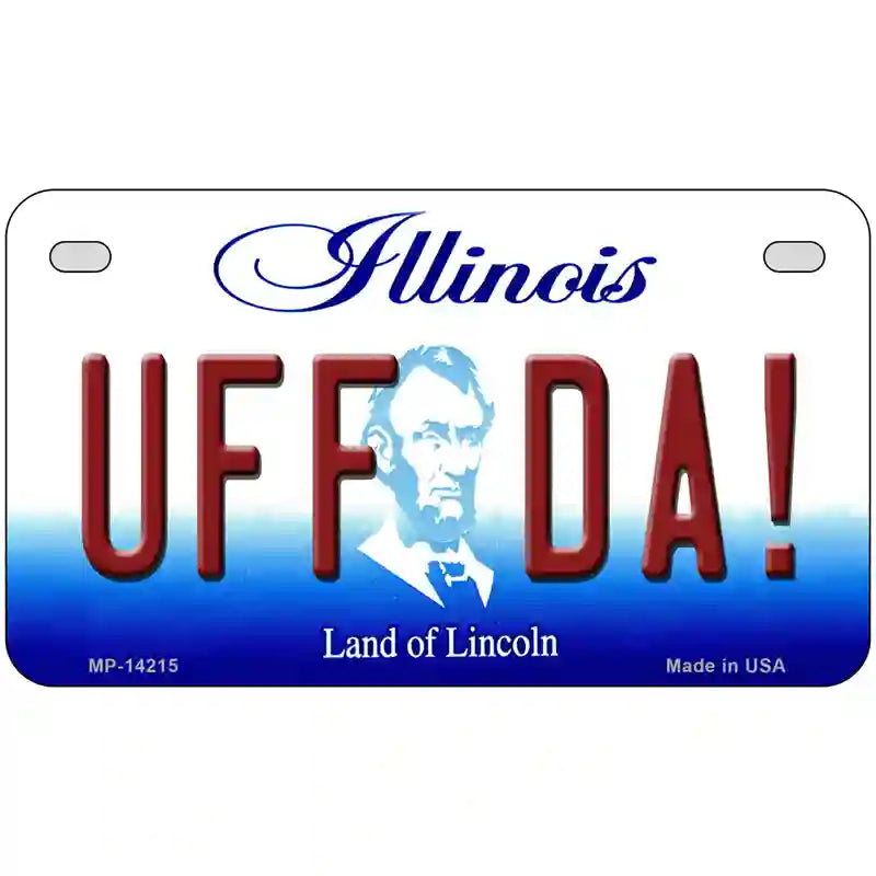 Uff Da Illinois Novelty Metal License Plate 7" x 4" (MP)