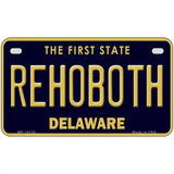 Rehoboth Delaware Novelty Metal License Plate 7" x 4" (MP)