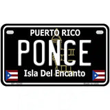 Ponce Puerto Rico Black Novelty Metal License Plate 7" x 4" (MP)