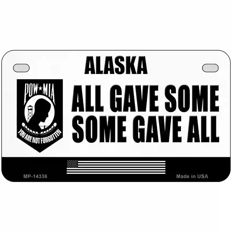 Alaska POW MIA Some Gave All Novelty Metal License Plate 7" x 4" (MP)