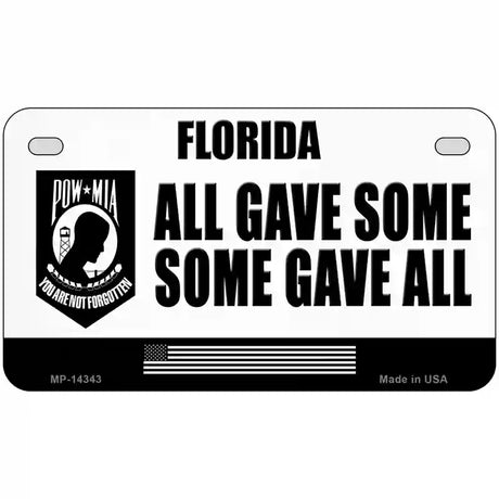 Florida POW MIA Some Gave All Novelty Metal License Plate 7" x 4" (MP)