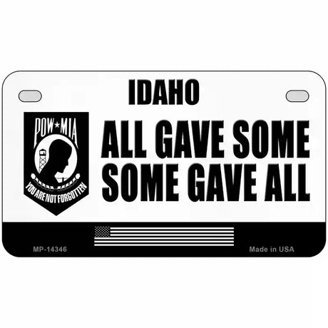 Idaho POW MIA Some Gave All Novelty Metal License Plate 7" x 4" (MP)