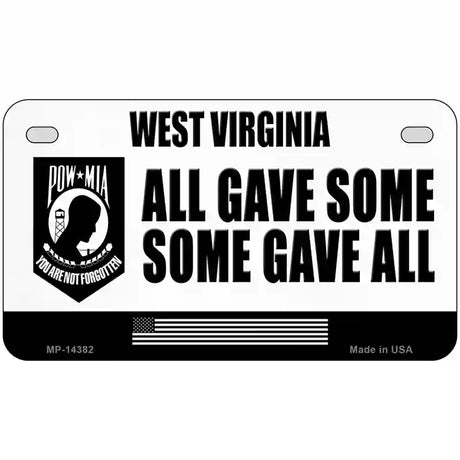 West Virginia POW MIA Some Gave All Novelty Metal License Plate 7" x 4" (MP)