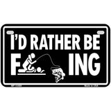 Id Rather Be F---ing Novelty Metal License Plate LP-14469