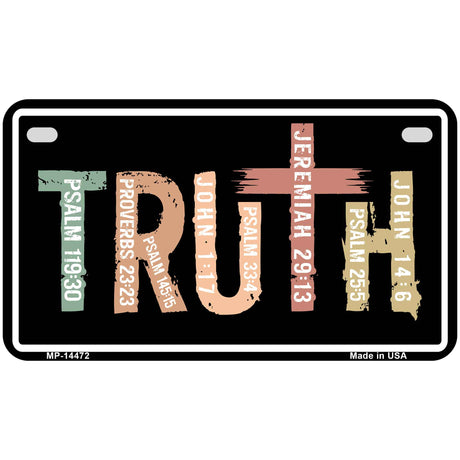 Truth Novelty Metal License Plate LP-14472