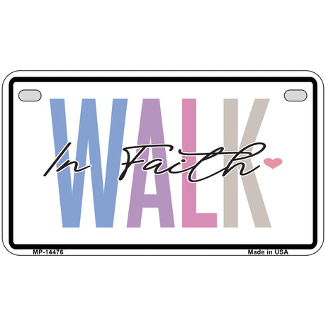 Walk In Faith Novelty Metal License Plate LP-14476