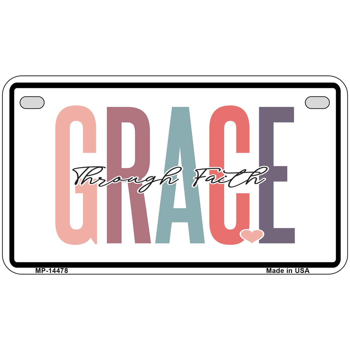 Grace Through Faith Novelty Metal License Plate LP-14478