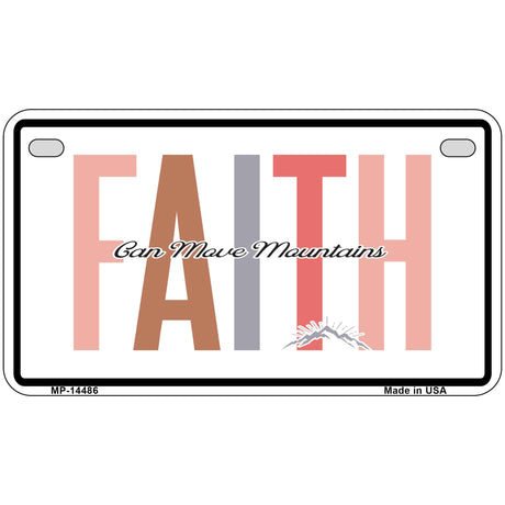 Faith Can Move Mountains Novelty Metal License Plate LP-14486