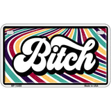 B-tch Novelty Metal License Plate LP-14488