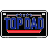 TOP DAD Novelty Metal License Plate LP-14507