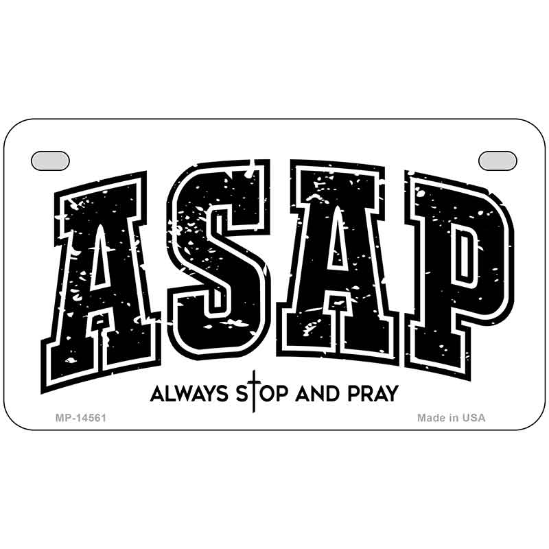 Always Stop and Pray Novelty Metal License Plate LP-14561