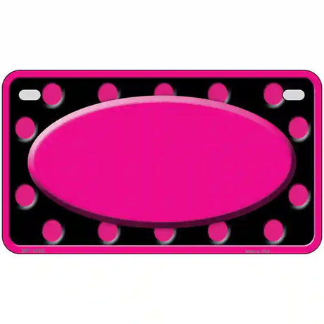 Pink Black Polka Dots Pink Frame And Center Oval Metal Novelty License Plate 7" x 4" (MP)